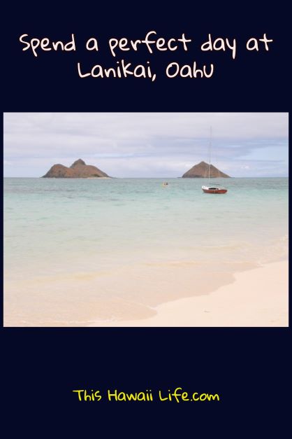 Spend a perfect day in Lanikai beach on the east side of Oahu