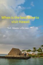 Best time of year to visit Hawaii now - This Hawaii Life
