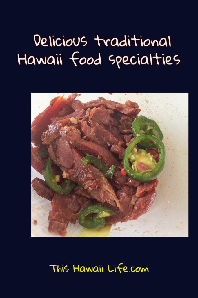 Traditional Hawaiian food  (must eat foods on the islands)